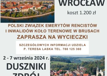 POLSKI ZWIĄZEK EMERYTÓW, RENCISTÓW I INWALIDÓW KOŁO TERENOWE W BRUSACH ZAPRASZA NA WYCIECZKI