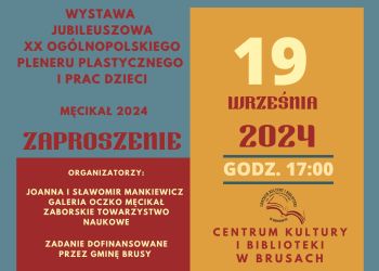 WYSTAWA JUBILEUSZOWA XX OGÓLNOPOLSKIEGO PLENERU PLASTYCZNEGO I PRAC DZIECI