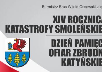 XIV ROCZNICA KATASTROFY SMOLEŃSKIEJ. DZIEŃ PAMIĘCI OFIAR ZBRODNI KATYŃSKIEJ.