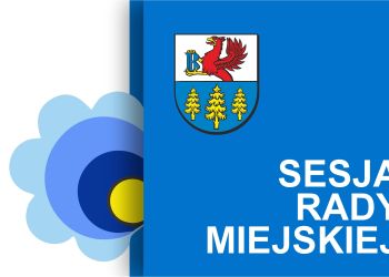 XX SESJA RADY MIEJSKIEJ W BRUSACH