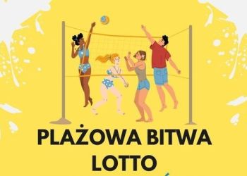 LOTTO PLAŻOWA BITWA - TURNIEJ SIATKÓWKI W BRUSACH
