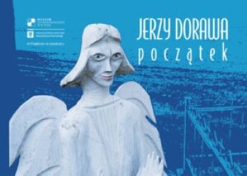 WERNISAŻ WYSTAWY "JERZY DORAWA. POCZĄTEK."